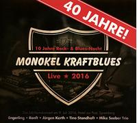 MONOKEL KRAFTBLUES - 40 JAHRE MONOKEL