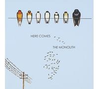 Monolith - Here Comes The Monolith