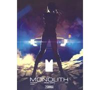 Monolith. Primo tempo