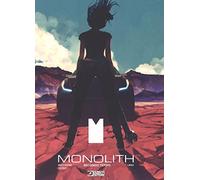 Monolith. Secondo tempo