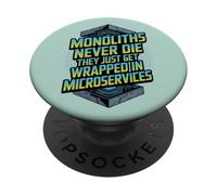 Monoliths Never Die - Divertente sviluppatore di architettura software PopSockets PopGrip Adesivo