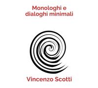 Monologhi e dialoghi minimali