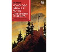 Monologo-Inni alla notte-Cristianità o Europa