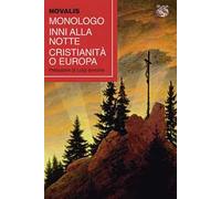 Monologo-Inni alla notte-Cristianità o Europa
