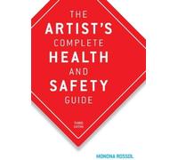 Monona Rossol The Artist's Complete Health and Safety Guide (Tascabile)