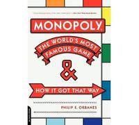[(Monopoly: The World's Most Famous Game and How it Got That Way)] [Author: Philip E. Orbanes] published on (November, 2007)