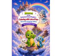 Monos in the Enchanted Cloud Kingdom - Coloring with Lots of Fun-Romanian language edition-An Incredible Story: O aventură magică de colorat cu ... de pagini de colorat bazate pe poveste pentru