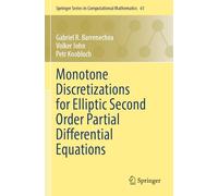 Monotone Discretizations for Elliptic Second Order Partial Differential Equations: 61