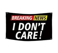 Monozoz Bandiere da 1,5 x 1,5 m | Bandiera delle ultime notizie da esterno - Breaking News I Don't Care Dichiarazione bandiera per casa, ufficio, soggiorno