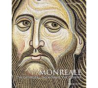 Libri Lisa Sciortino - Monreale. The Cathedral, The Mosaics, The Cloister