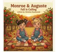 Monroe & Auguste Fall is Calling