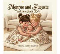 Monroe & Auguste Welcome Baby Rafe