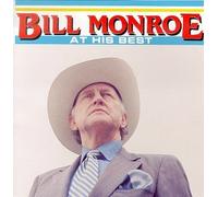 Monroe, Bill - at His Best
