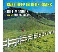 Monroe, Bill - Knee Deep In Bluegrass