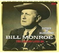 Monroe, Bill - Legend Lives On