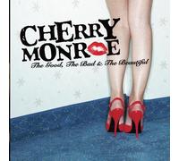 MONROE, CHERRY - GOOD, BAD & THE BEAUTIFUL