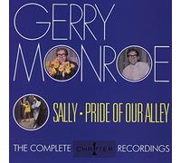 Gerry Monroe Sally - Pride of Our Alley: The Complete Chapter One Recording (CD)