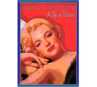 Monroe, Marilyn - A Life In Pictures