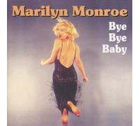 Monroe,Marilyn - Bye Bye Baby