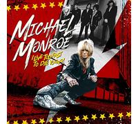 Michael Monroe I Live Too Fast to Die Young (CD) Album