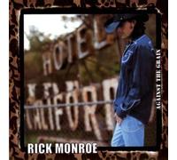 Monroe, Rick - Against The Grain