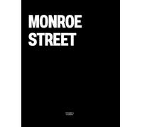 Monroe Street: The Coffee Table Book