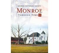 Monroe Through Time II (Tascabile) America Through Time
