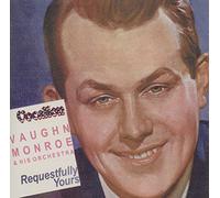 Monroe,V. - Vaughn Monroe-Requestfully...