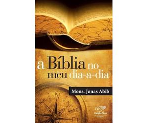 Mons Jonas Abib A Bíblia no meu dia-a-dia (Tascabile)