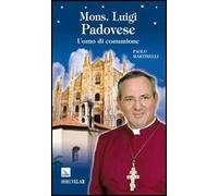 Mons. Luigi Padovese. Uomo di comunione