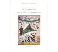 Mons Vesuvius. La montagna di fuoco addormentata
