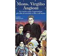 Mons. Virgilio Angioni. La carità come l'espressione più alta di servizio a Dio e all'uomo