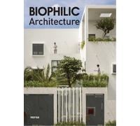 Monsa Publications Biophilic Architecture (Copertina rigida)