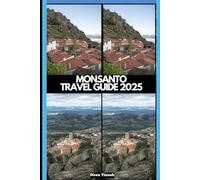 MONSANTO TRAVEL GUIDE 2025