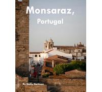 Monsaraz, Portugal: A Beautiful Visual Journey for Travel and Photography Lovers