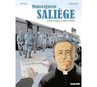 Monseigneur Saliège: Celui qui a dit non