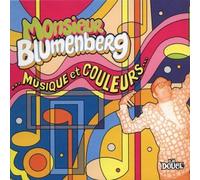 Monsieur Blumenberg - Musique Et Couleurs