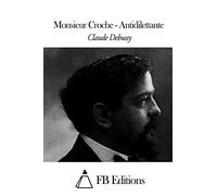Monsieur Croche - Antidilettante
