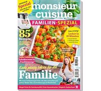 Monsieur Cuisine by ZauberMix - Familien-Spezial - 01/2025 - 85 Rezepte - 20 Minuten Gerichte - All in One - Süße Lieblinge