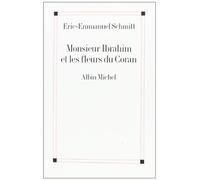 Monsieur Ibrahim et les fleurs du Coran by Eric-Emmanuel Schmitt (June 21,2001)
