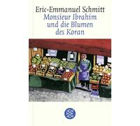 Monsieur Ibrahim Und Die Blumen DES Koran: Erzählung