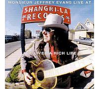 Monsieur Jeffrey Evans - I'Ve Lived A Rich Life (Live At Shangri La Records