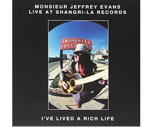 Monsieur Jeffrey Evans - I'Ve Lived A Rich Life (Live At Shangri La Records