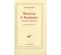 Monsieur Le Trouhadec saisi par la débauche: Comédie en cinq actes
