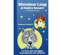 Monsieur Loup et Maître Renard: 12 histoires du soir: 1