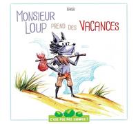 Monsieur Loup prend des vacances: C'est pas des salades