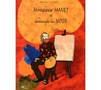 Monsieur Manet a demandé du Noir