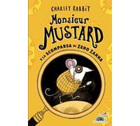 Monsieur Mustard e la scomparsa di Zeno Zanna