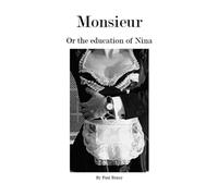 Monsieur or the education of Nina