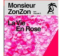 Monsieur Zonzon - La Vie En Rose